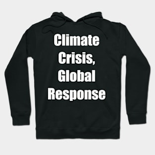 Climate Crisis, Environmental, Climate Change Hoodie